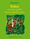 eBook: Dobar und das gelbe Dschungelmonster