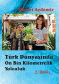 eBook: Türk Dünyasinda On Bin Kilometrelik Yolculuk
