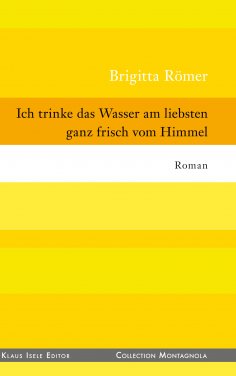 eBook: Ich trinke das Wasser am liebsten ganz frisch vom Himmel