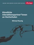 eBook: Künstliche Interaktionspartner*innen an Hochschulen