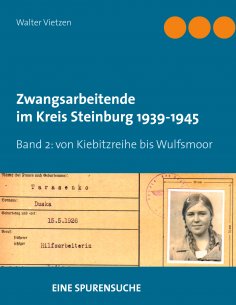 ebook: Zwangsarbeitende im Kreis Steinburg 1939-1945 - eine Spurensuche