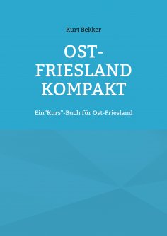 eBook: Ost-Friesland Kompakt