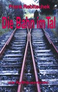 ebook: Die Bahn im Tal