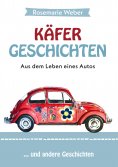 eBook: Käfergeschichten - Aus dem Leben eines Autos