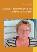 ebook: Dortmund, Schwaben, Pfalz und andere Leidenschaften