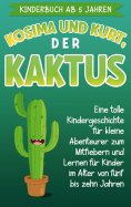 eBook: Kinderbuch ab 5 Jahren: Kosima und Kurt, der Kaktus