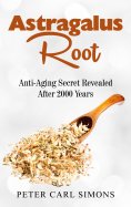 eBook: Astragalus Root