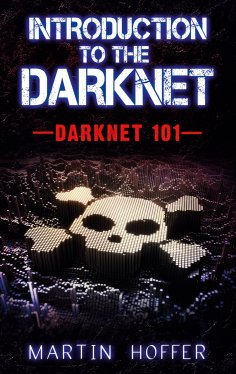 ebook: Introduction to the Darknet