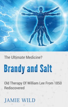 eBook: Brandy and Salt - The Ultimate Medicine?