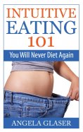 ebook: Intuitive Eating 101