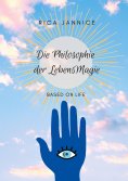 ebook: Die Philosophie der Lebensmagie