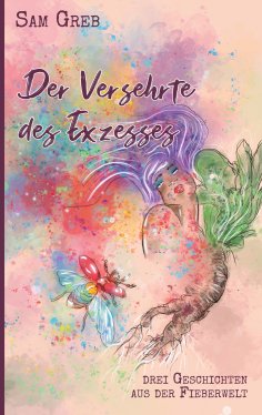ebook: Der Versehrte des Exzesses