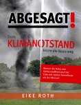 ebook: Abgesagt! Dem Klimanotstand bricht die Basis weg