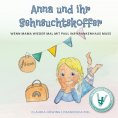 eBook: Anna und ihr Sehnsuchtskoffer