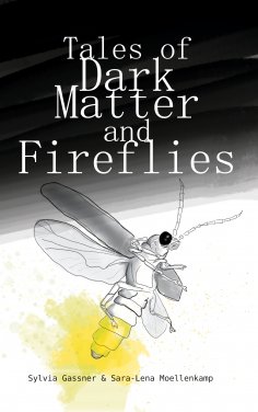 eBook: Tales Of Dark Matter And Fireflies