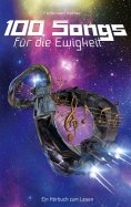 ebook: 100 Songs für die Ewigkeit