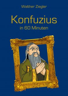 eBook: Konfuzius in 60 Minuten