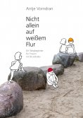 eBook: Nicht allein auf weißem Flur