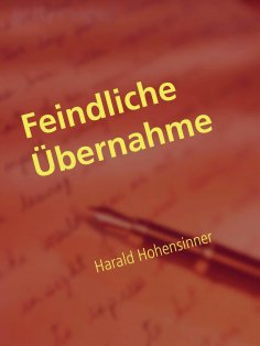 eBook: Feindliche Übernahme