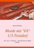eBook: Morde mit "VX" 1/3 - Troisdorf