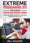 eBook: Extreme Programming (XP) für Scrum- Master und Product Owner