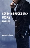 eBook: COVID-19: Brücke nach Utopia