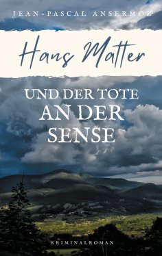 eBook: Hans Matter und der Tote an der Sense