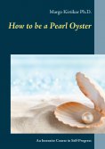 eBook: How to be a Pearl Oyster