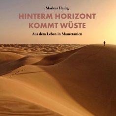 ebook: Hinterm Horizont kommt Wüste