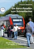 ebook: Die Bahn-Rebellen vom Schnaittachtal