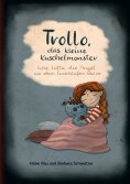 ebook: Trollo, das kleine Kuschelmonster