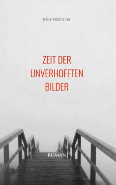 eBook: Zeit der unverhofften Bilder