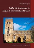 ebook: Frühe Kirchenbauten in England, Schottland und Irland