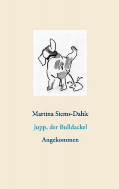 eBook: Jupp, der Bulldackel