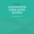 eBook: Geschichten eines alten Baumes