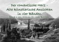 eBook: Der romantische Harz - Alte künstlerische Ansichten in vier Bänden
