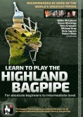 eBook: Learn to Play the Highland Bagpipe - Recommended by some of the world´s greatest pipers