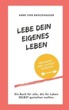 eBook: Lebe Dein eigenes Leben