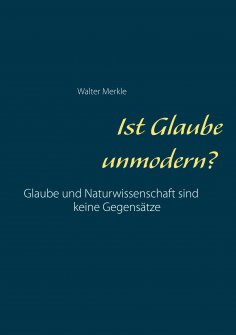 eBook: Ist Glaube unmodern?