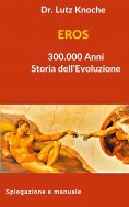 eBook: EROS 300.000 Anni Storia dell Evoluzione