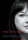 ebook: Liebe - Leben - Medium