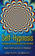 eBook: Self-Hypnosis - The Simple and Successful Way to Get Everything