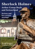 eBook: Sherlock Holmes, Arthur Conan Doyle and Switzerland