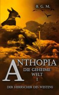 ebook: Anthopia Die geheime Welt I