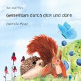 eBook: Gemeinsam durch dick und dünn