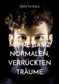 eBook: Meine ganz normalen, verrückten Träume