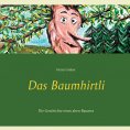 eBook: Das Baumhirtli