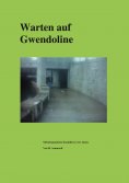 ebook: Warten auf Gwendoline