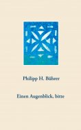 eBook: Einen Augenblick, bitte