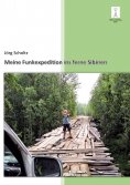 eBook: Meine Funkexpedition ins ferne Sibirien